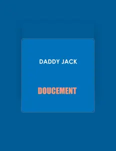 Hör dir Daddy Jacky an, schau dir Musikvideos an, lies die Biografie, finde Tourdaten und mehr!