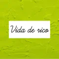 Vida de rico