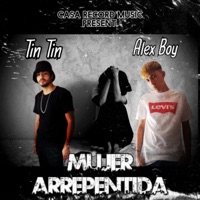 Mujer arrepentida (feat. Tin tin) - Single - Alexboy_oficial