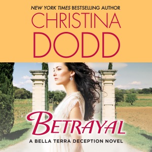 Betrayal: A Bella Terra Deception Novel (Bella Terra Deception, Book 3) (Unabridged)