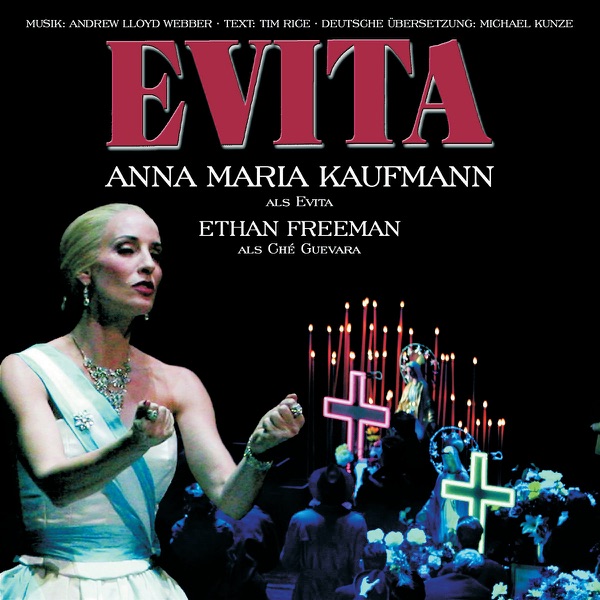 Evita - German Cast, Bremen - Andrew Lloyd Webber, Anna Maria Kaufmann & Ethan Freeman