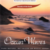The David Sun Natural Sound Collection: Sounds of the Earth - Ocean Waves - Sounds of the Earth