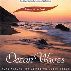 The David Sun Natural Sound Collection: Sounds of the Earth - Ocean Waves - Sounds of the Earth Cover Art