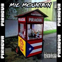 Piragua - Mic Mountain