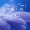 Piano Chill - Piano Peace