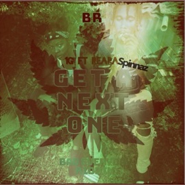 Get a Next One (feat. Reapa Spinnaz) One G