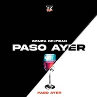 Paso Ayer - Single - Gonza Beltran
