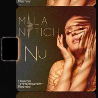 Nu (Pasha Trimbeater Remix) — Mila Nitich