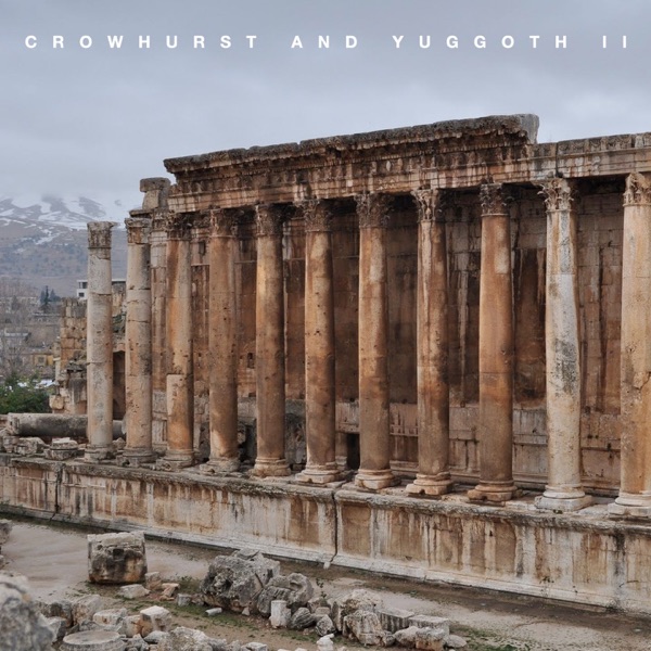 Crowhurst and Yuggoth II (feat. Yuggoth)