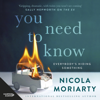 You Need to Know - Nicola Moriarty