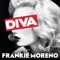 Diva - Frankie Moreno lyrics