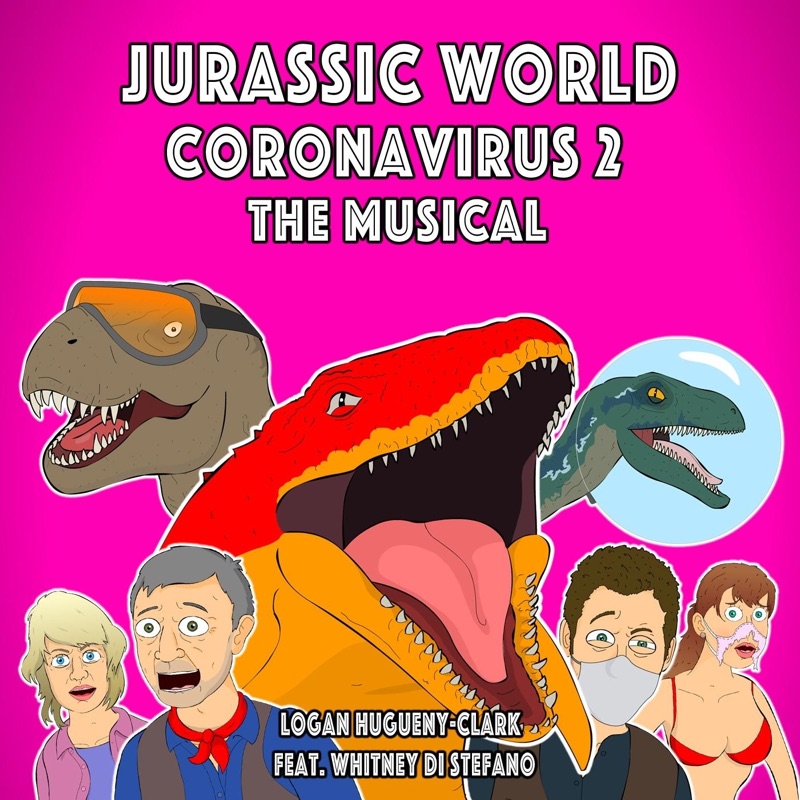 Jurassic World Coronavirus 2: The Musical (feat. Whitney Di Stefano ...