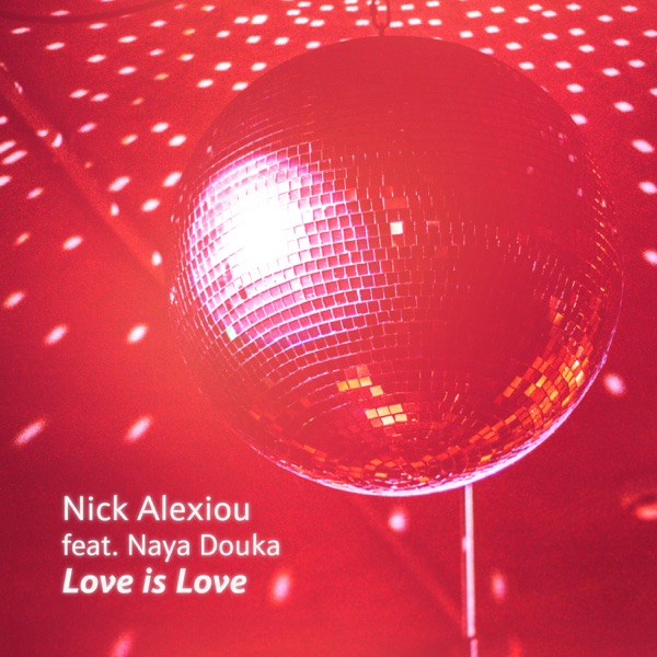 Love is Love (feat. Naya Douka) - Single