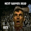 Next Rapper Dead - Single