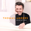 Das Leben ist jetzt - Thomas Anders