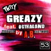 Greazy (feat. OGTHAGAWD) - Single