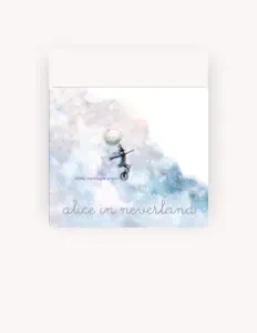 Listen to Alice In Neverland, watch music videos, read bio, see tour dates & more!