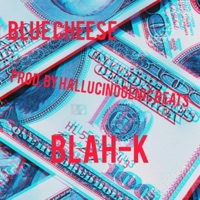 Blue Cheese - Single - Blah-K