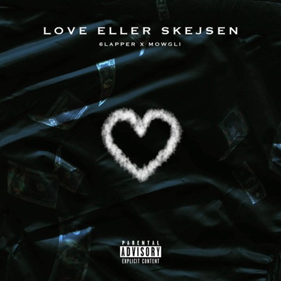 Love Eller Skejsen (feat. Mowgli) - Single