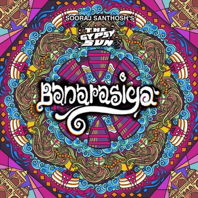 Banarasiya (The Gypsy Sun) [feat. INSANOID] - Single