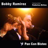 Bobby Ramirez - Pan con Bistec