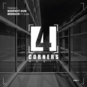 Respect Dub / Resolve (feat. SL8R) - Single