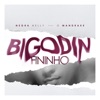 Bigodin fininho (feat. O Mandrake) - Single