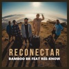 Reconectar (feat. Ree-Know) - Single