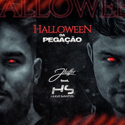 Halloween da Pegação (feat. Hugo Santos) - Single
