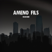 Fils de kam - Ameno