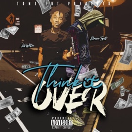 Think It Over (feat. Lil Willie) Bruno Tgmt
