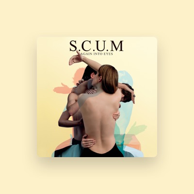 Listen to S.C.U.M, watch music videos, read bio, see tour dates & more!