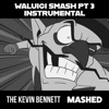 Waluigi Smash, Pt. 3 (Instrumental) - Single