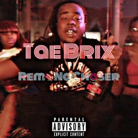 Remy No Chaser Tae Brix