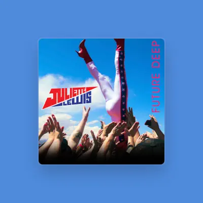 Listen to Juliette Lewis, watch music videos, read bio, see tour dates & more!