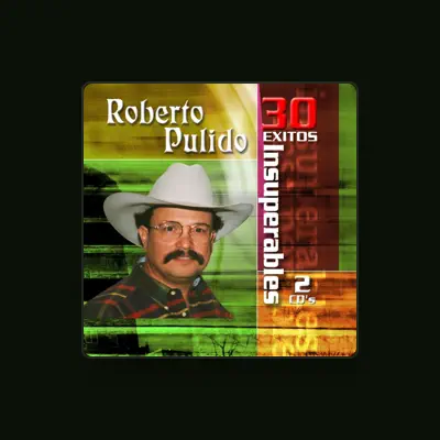 Listen to Roberto Pulido, watch music videos, read bio, see tour dates & more!