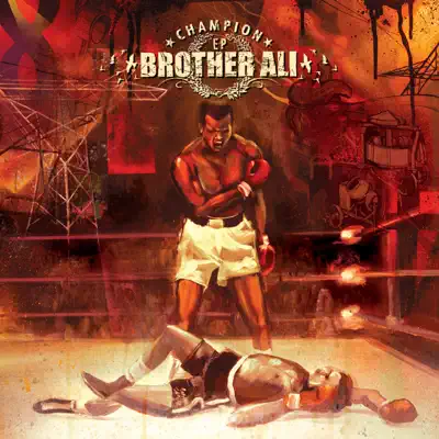 Listen to Champion - EP by Brother Ali
