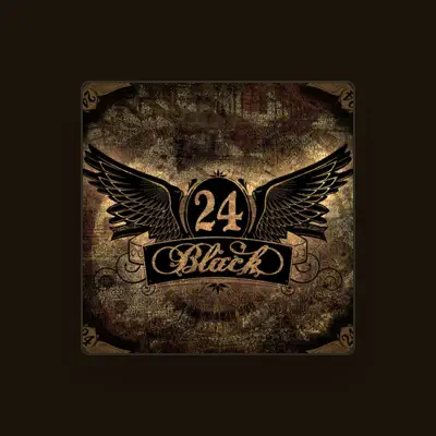 Listen to 24 Black, watch music videos, read bio, see tour dates & more!