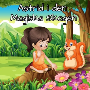 Astrid i den magiska skogen tolv