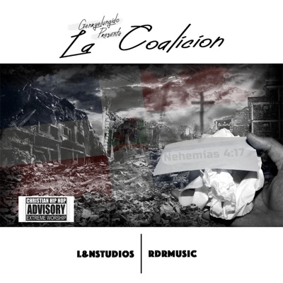 La Coalición (Genryelungido & RK la Ciencia, Natal Del Kairos, Raytawer, CR Camino Real, GLP - Single