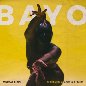Bayo (feat. Strong G, Baky & J Perry)