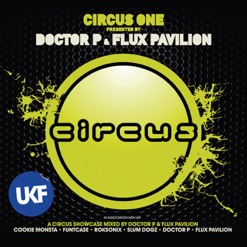 CIRCUS ONE - DR P & FLUX PAVILION cover art