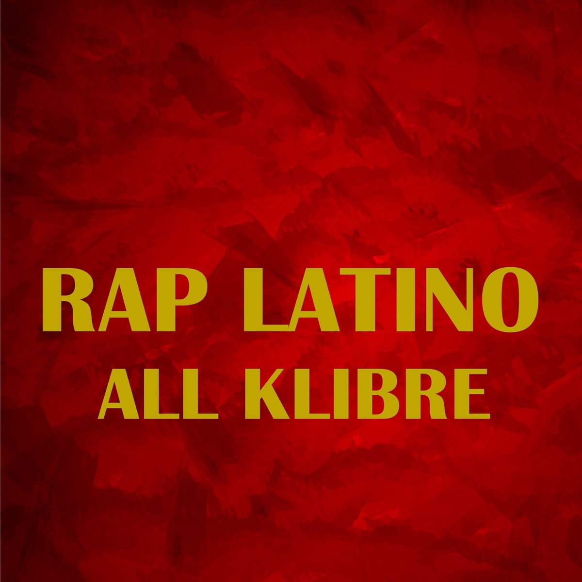 Rap Latino Album By All Klibre Apple Music rap-latino-album-by-all-klibre-apple-music