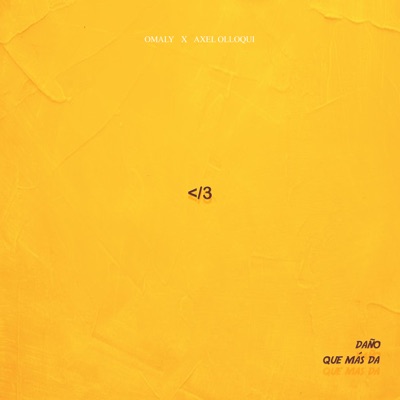 Daño / Que Más Da - Single