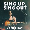James Bay - If You Ever Want To Be In Love