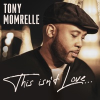 This Isn't Love - Single - Tony Momrelle