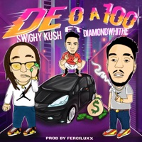 De 0 a 100 (feat. Diamond White) - Single - Swighy Kush