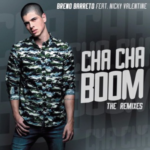 Cha Cha Boom (The Remixes)