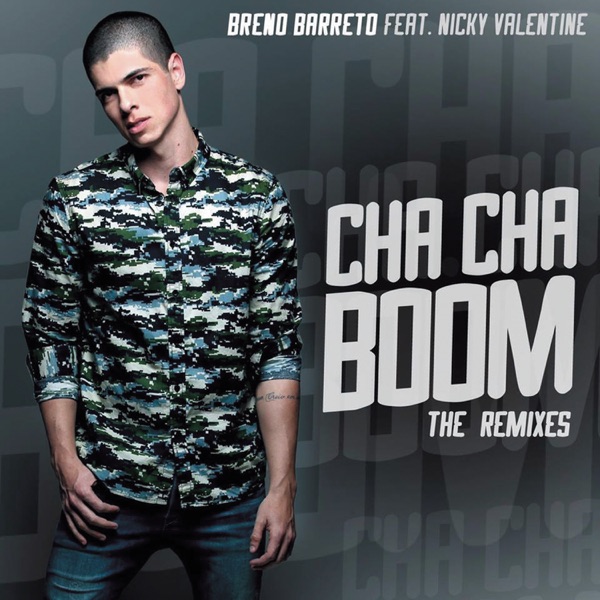 Cha Cha Boom (The Remixes)