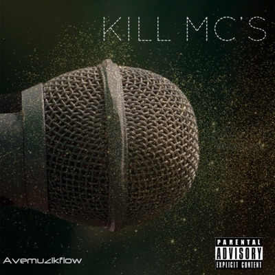Kill Mc's (feat. Warrior Poet, Vizzy Vas & Boss Beano) - Single